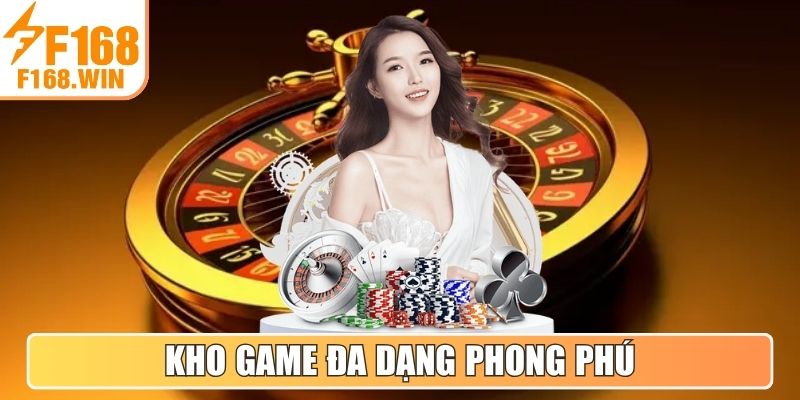 Kho game đa dạng phong phú